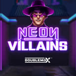 Neon Villains Doublemax