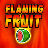Flaming Fruit