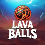 Lava Balls