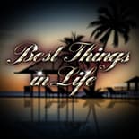 Best Things In Life