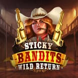 Sticky Bandits Wild Return