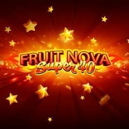 Fruit Super Nova 40