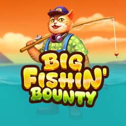 Big Fishin’ Bounty