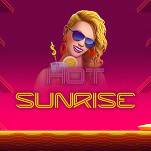 Hot Sunrise