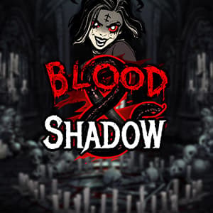 Blood & Shadow