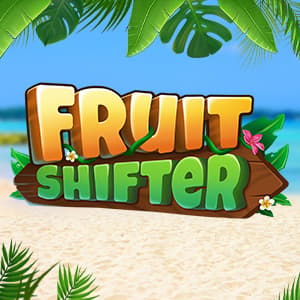 Fruit Shifter