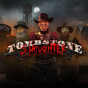 Tombstone Slaughter