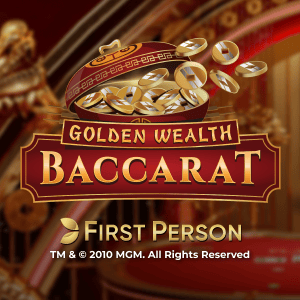 First Person Golden Wealth Baccarat
