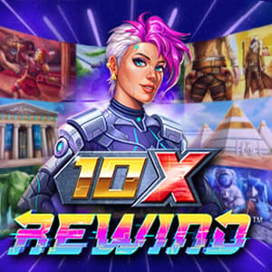 10X Rewind