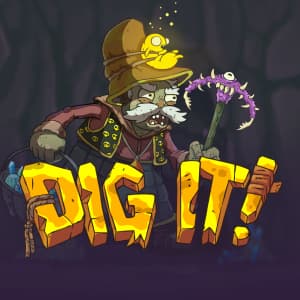 Dig It!