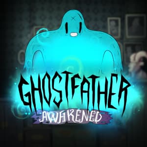 Ghostfather Awakened