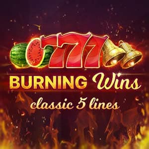 Burning Wins
