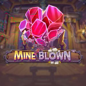 Mine Blown™