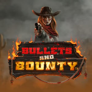 Bullets and Bounty