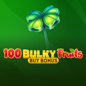 100 Bulky Fruits Buy Bonus