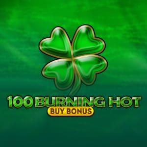100 Burning Hot Buy Bonus