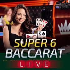Baccarat Super Six