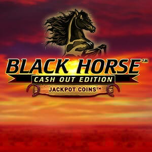 Black Horse™ Cash Out Edition